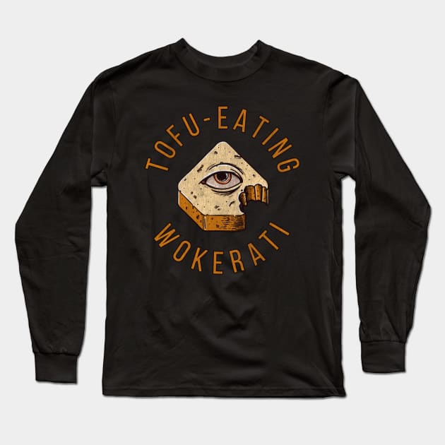 Tofu Eating Wokerati Long Sleeve T-Shirt by JustSandN